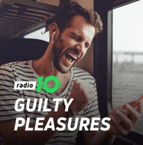 radio 10 guilty pleasures