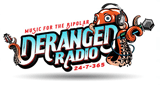 deranged radio