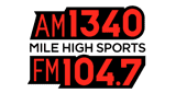 mile high sports radio am 1340/fm 104.7