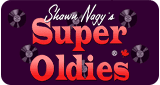 shawn nagy's super oldies